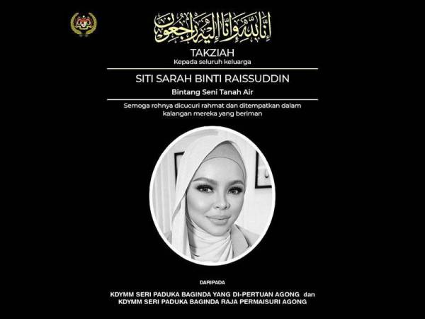 Agong, Permaisuri zahir takziah kepada keluarga Siti Sarah